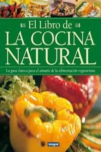 El libro de la cocina natural: 002 (OTROS INTEGRAL)