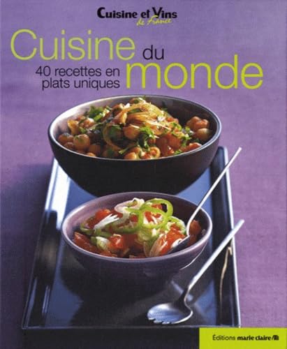Cuisine du monde: 40 recettes en plats uniques