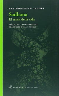 Sadhana: El sentit de la vida (Assaig)