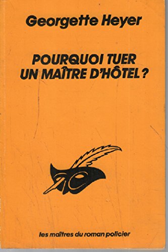 Pourquoi Tuer Un Maitre D'Hotel