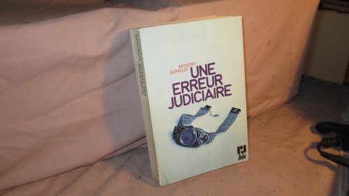Une erreur judiciaire