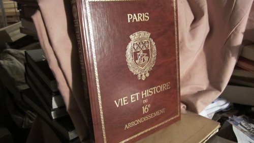Vie et histoire du XVIe arrondissement