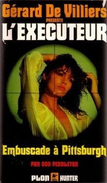 L'exéxuteur, numéro 50 : Embuscade à Pittsburgh