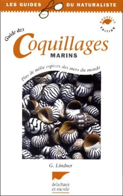 Le guide des coquillages marins : plus de mille espèces des mers du monde