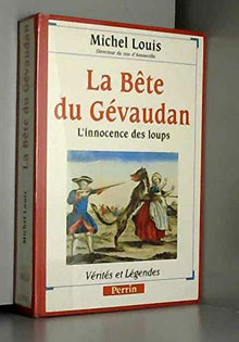 La bête du Gévaudan, l'innocence des loups