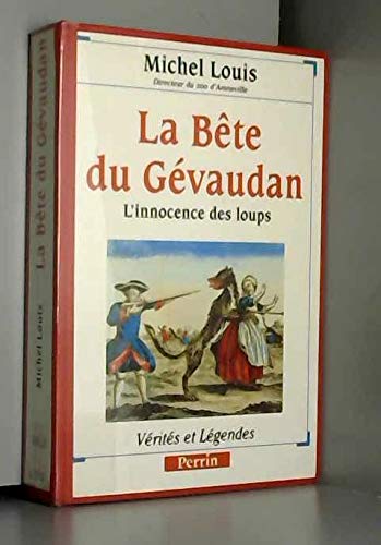 La bête du Gévaudan, l'innocence des loups