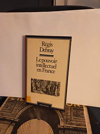 Le Pouvoir intellectuel en France