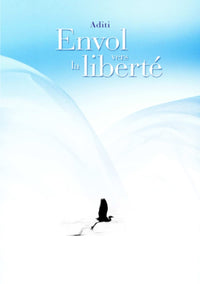 Envol vers la liberté