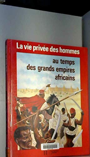 Au temps des grands empires africains