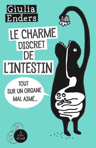 Le charme discret de l'intestin