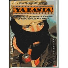 Ya basta ! Tome 1 - Recueil des communiqués de l’EZLN.
