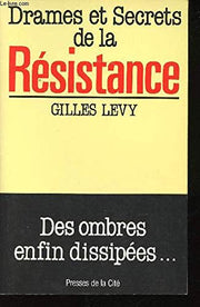 Drames et secrets de la Résistance : des ombres enfin dissipées