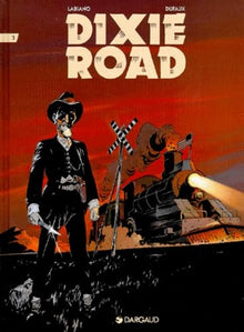 DIXIE ROAD.: Tome 3