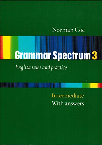 GRAMMAR SPECTRUM 3 INTERMEDIATE WITH ANSWERS