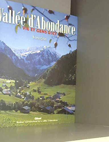 Vallée d'Abondance, vie et gens d'ici