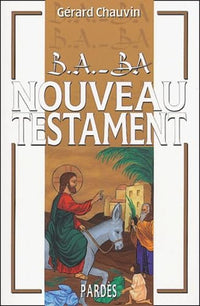 B.A.-BA du Nouveau Testament