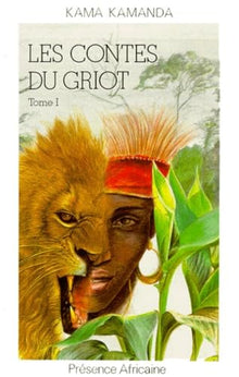 Contes du griot, tome I
