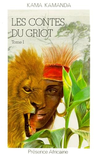 Contes du griot, tome I