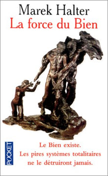 la force du bien