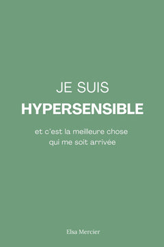 Je suis hypersensible