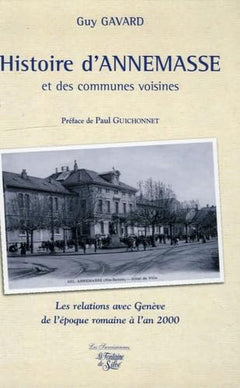 Histoire d'Annemasse et des communes voisines: Les relations avec Genève de l'époque romaine à l'an 2000