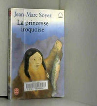 LA PRINCESSE IROQUOISE