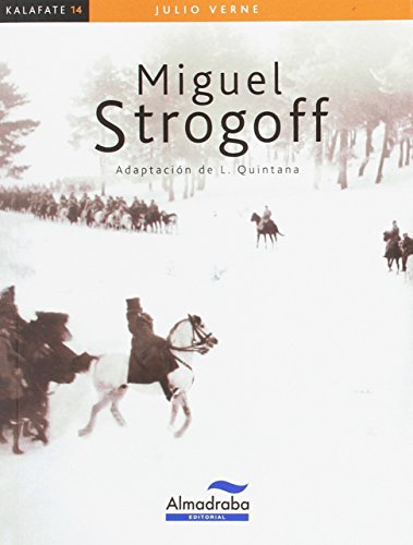 Miguel Strogoff (kalafate): 14 (Colección Kalafate)
