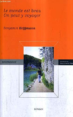 Le monde est beau on peut y voyager