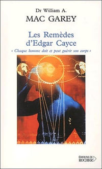Les Remèdes d'Edgar Cayce
