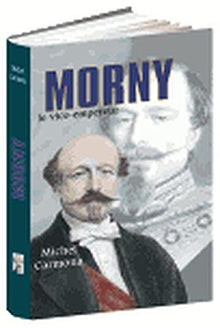 Morny, le vice-empereur