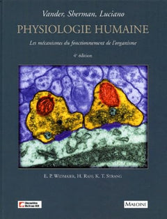 Physiologie humaine: Les mécanismes du fonctionnement de l'organisme