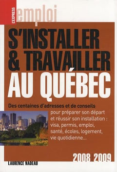 S'installer et travailler au Québec