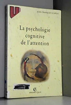 La psychologie cognitive de l'attention