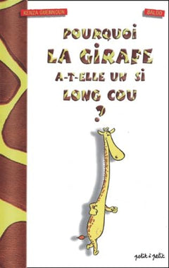 Pourquoi la girafe a un si long cou ?