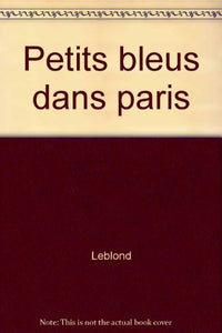 petits bleus dans paris