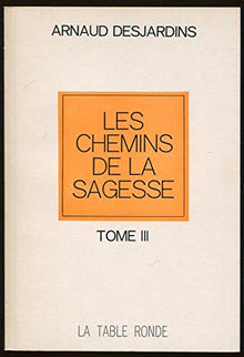 Les chemins de la sagesse