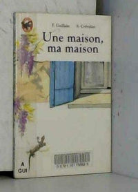 Maison ma maison (Une)