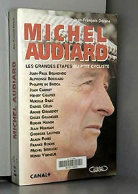 Michel Audiard : Les Grandes Étapes Du P'tit Cycliste