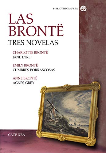 Jane Eyre; Cumbres Borrascosas; Agnes Grey