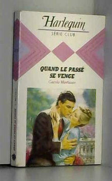 Quand le passé se venge