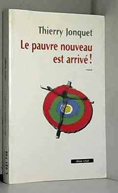 Pauvre nouveau est arrive !