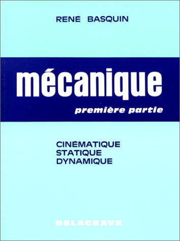 Mécanique, 1e partie