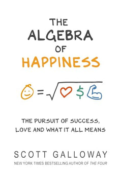 The Algebra of Happiness: The pursuit of success, love and what it all means