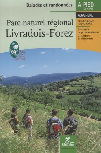 PNR LIVRADOIS-FOREZ BALADES ET RANDO A PIED & VTT