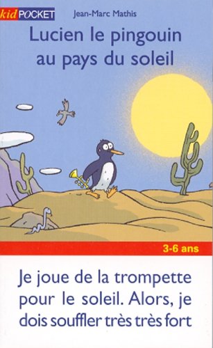 Lucien le pingouin au pays soleil