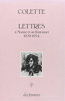Lettres à Moune et au Toutounet 1929-1954
