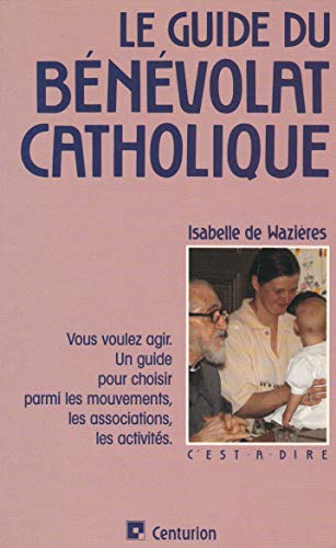 Le guide du benevolat catholique