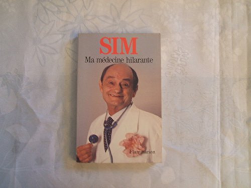 Ma médecine hilarante