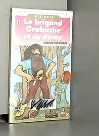 Le brigand grabuche et sa dame