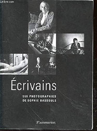 Ecrivains : 550 photographies de Sophie Bassouls